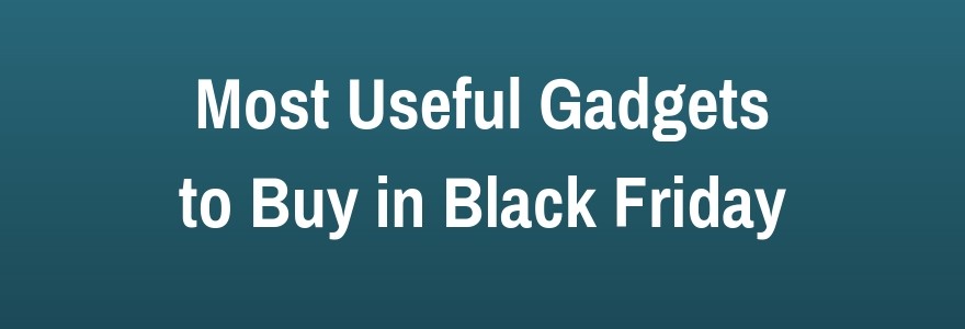 blackfriday gadgets