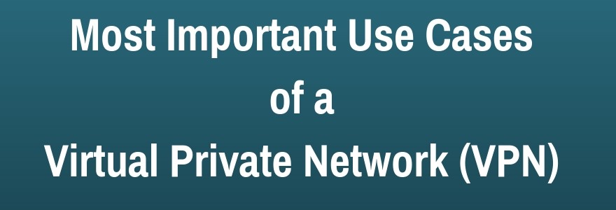 most popular usage of VPN
