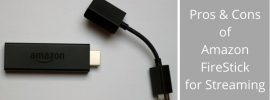 advantages and disadvantages of amazon firestick
