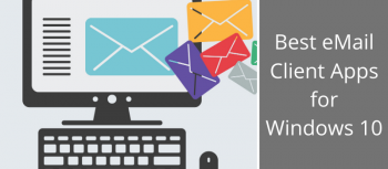 17 Best Email Client Apps for Windows 10 (Free and Paid) in 2024
