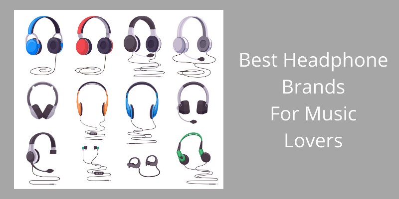 top brands for headphones